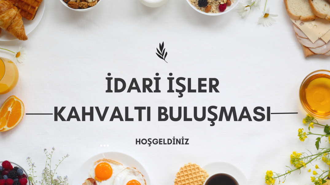 Gebze İdari İşler Kahvaltı Buluşması