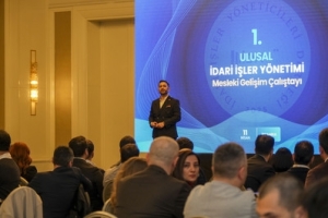 1. ULUSAL İDARİ İŞLER YÖNETİMİ MESLEKİ GELİŞİM ÇALIŞTAYI
