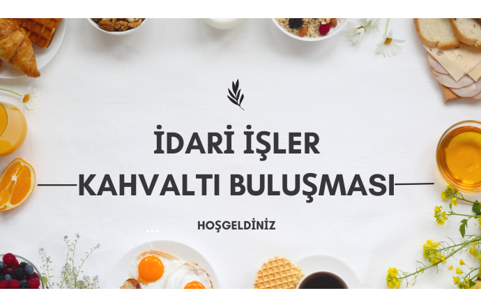Gebze İdari İşler Kahvaltı Buluşması
